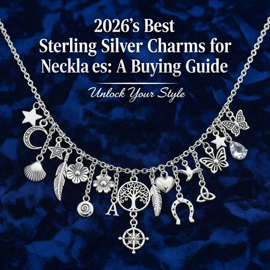 2026’s Best Sterling Silver Charms for Necklaces: A Buying Guide