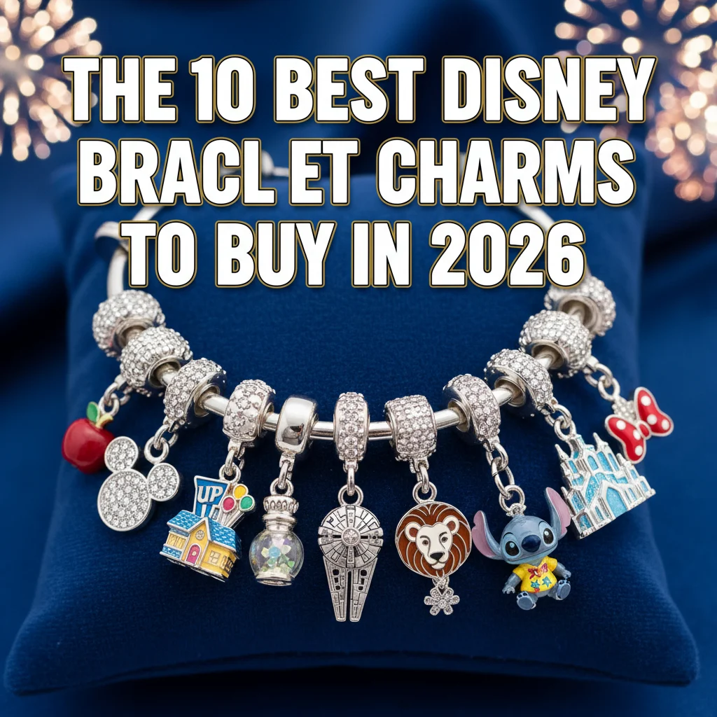 The 10 Best Disney Bracelet Charms to Buy in 2026