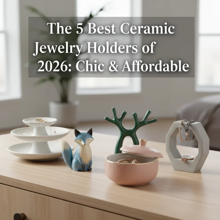 The 5 Best Ceramic Jewelry Holders of 2026: Chic & Affordable