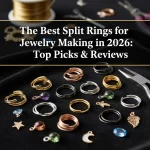 The Best Split Rings for Jewelry Making in 2026: Top Picks & Reviews