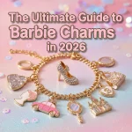 The Ultimate Guide to Barbie Charms in 2026