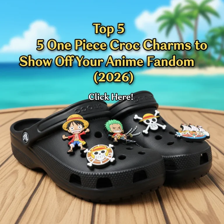 Top 5 One Piece Croc Charms to Show Off Your Anime Fandom (2026)